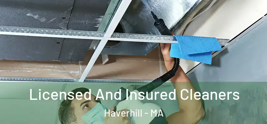  Licensed And Insured Cleaners Haverhill - MA