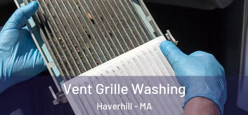  Vent Grille Washing Haverhill - MA